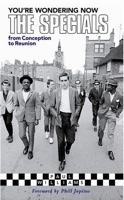You're Wondering Now - The Specials, by Paul Williams